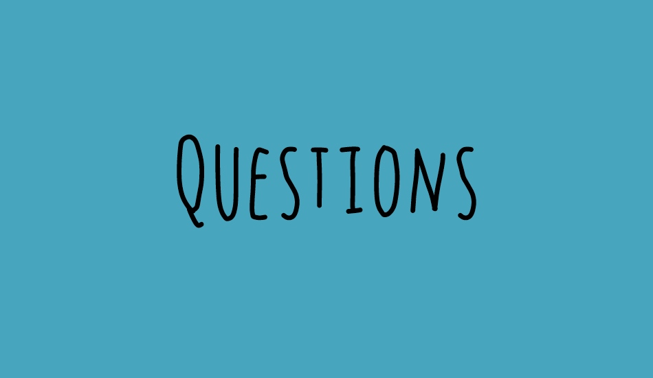 Questions font big