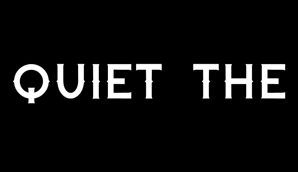 Quiet the Thief font big