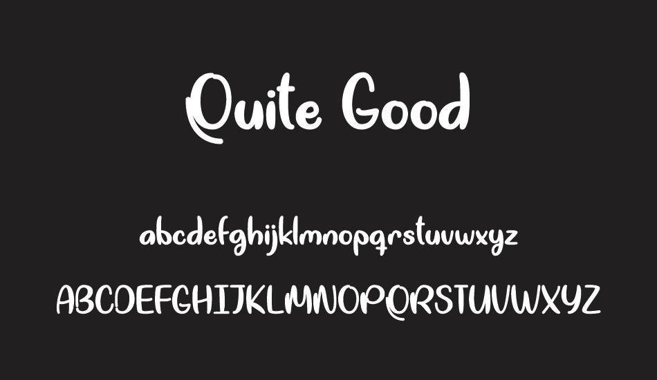 Quite Good font