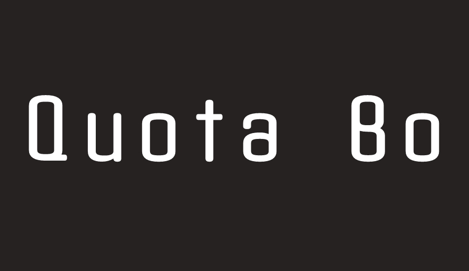 Quota Bold font big