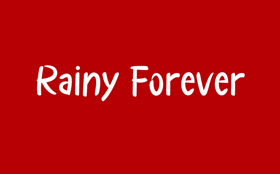 Rainy Forever font big