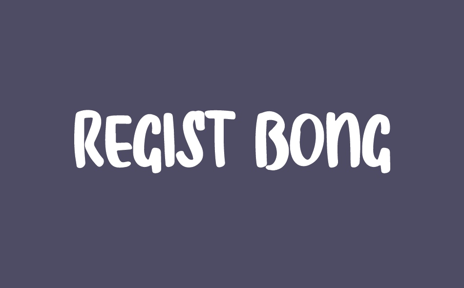 Regist Bong font big