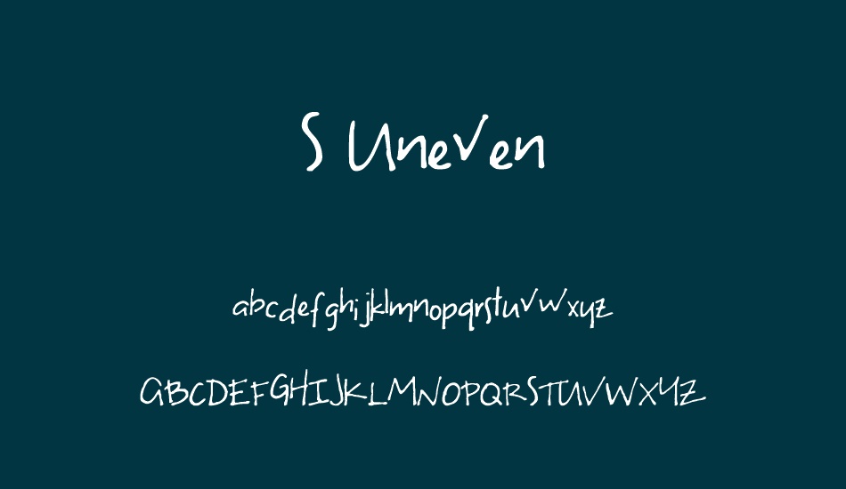 s-uneven font