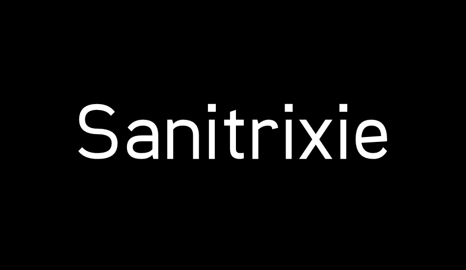 sanitrixie font big