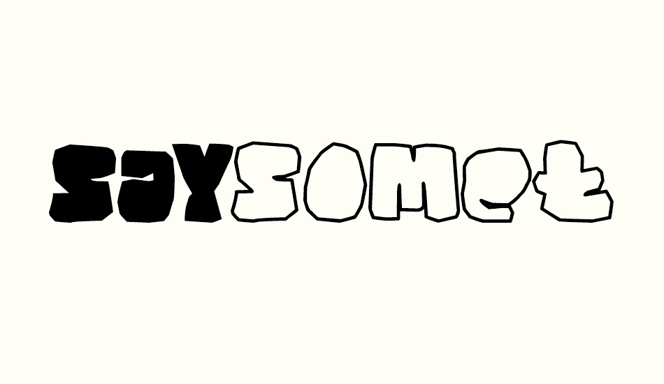 saysomething font big