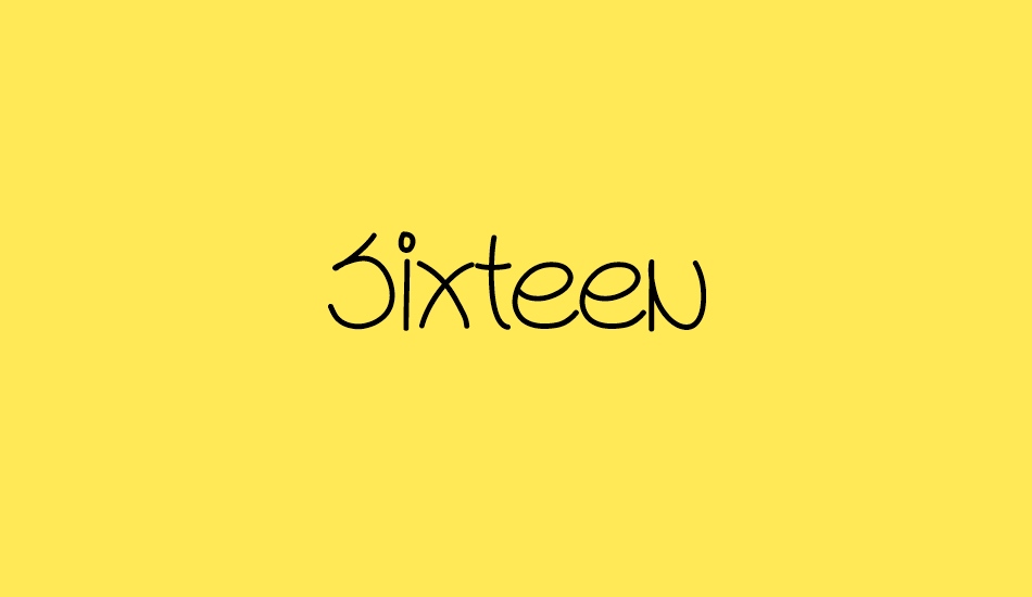 sixteen font big