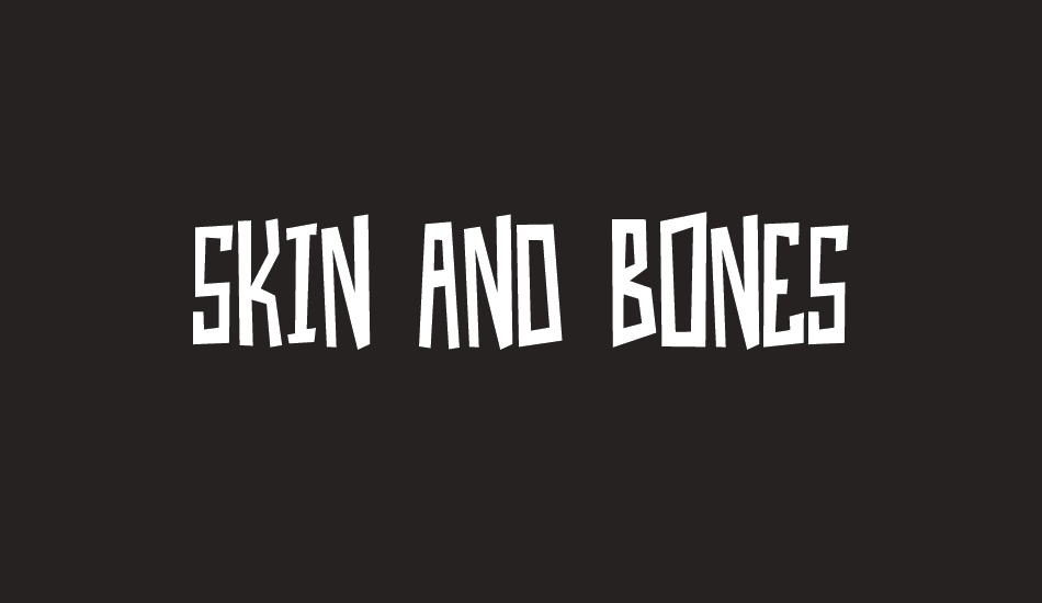 skin-and-bones font big