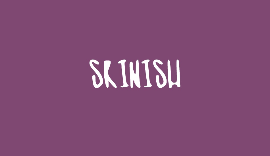 skinish font big