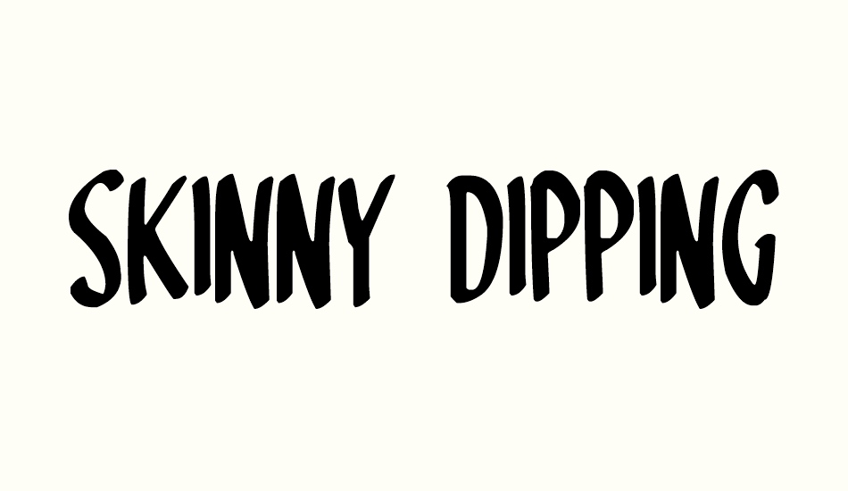 skinny-dipping font big