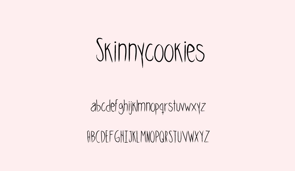 skinnycookies font