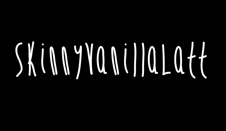 skinnyvanillalatte font big