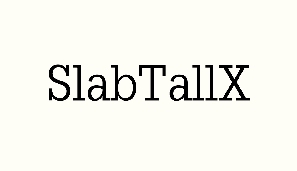 slabtallx font big