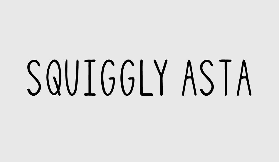 squiggly-asta font big