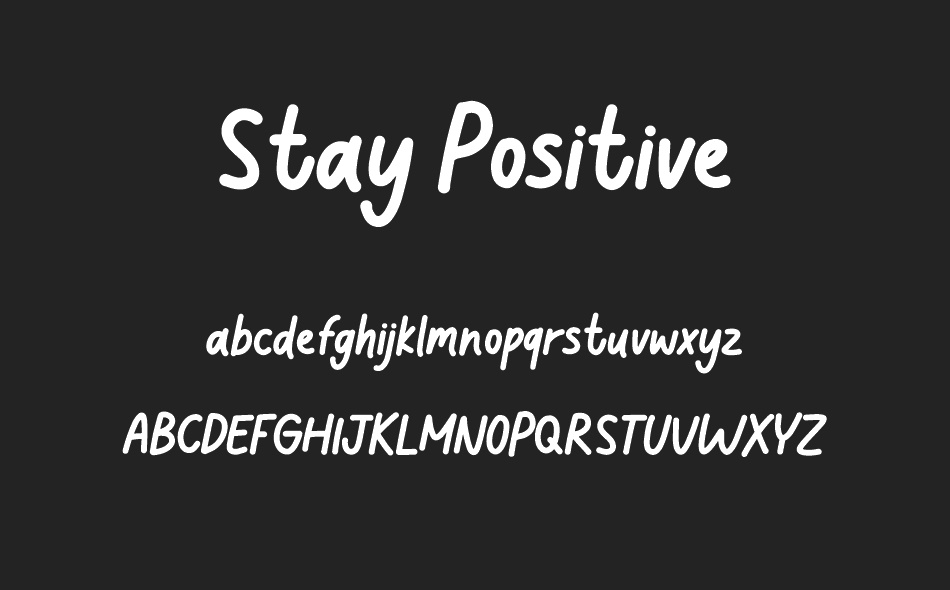 Stay Positive font