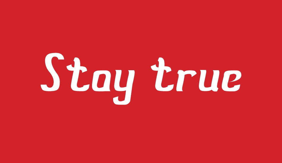 stay-true font big