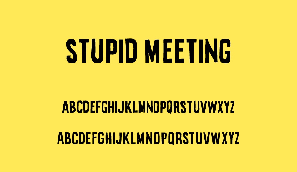 stupid-meeting font