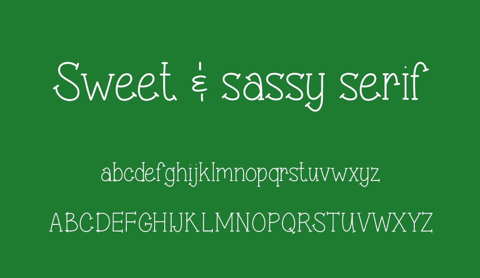 sweet-&-sassy-serif font