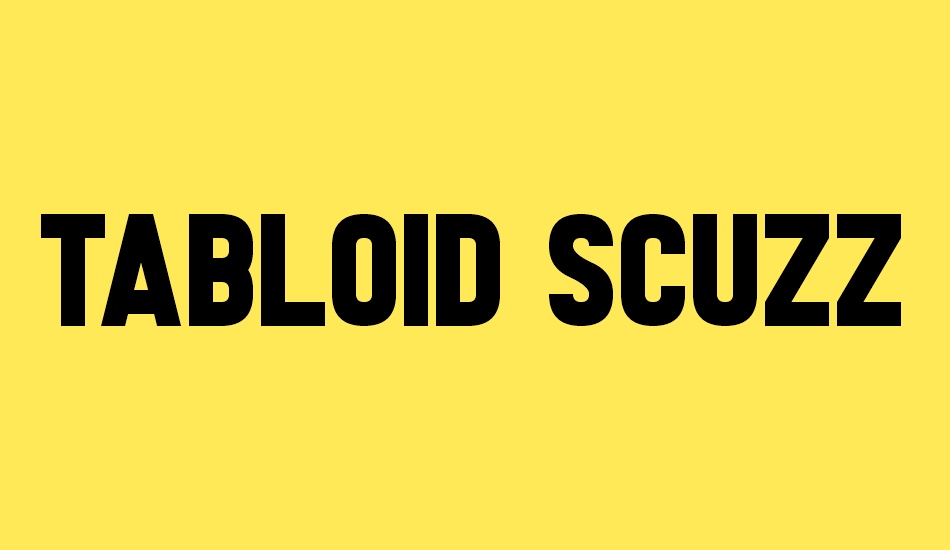 tabloid-scuzzball font big