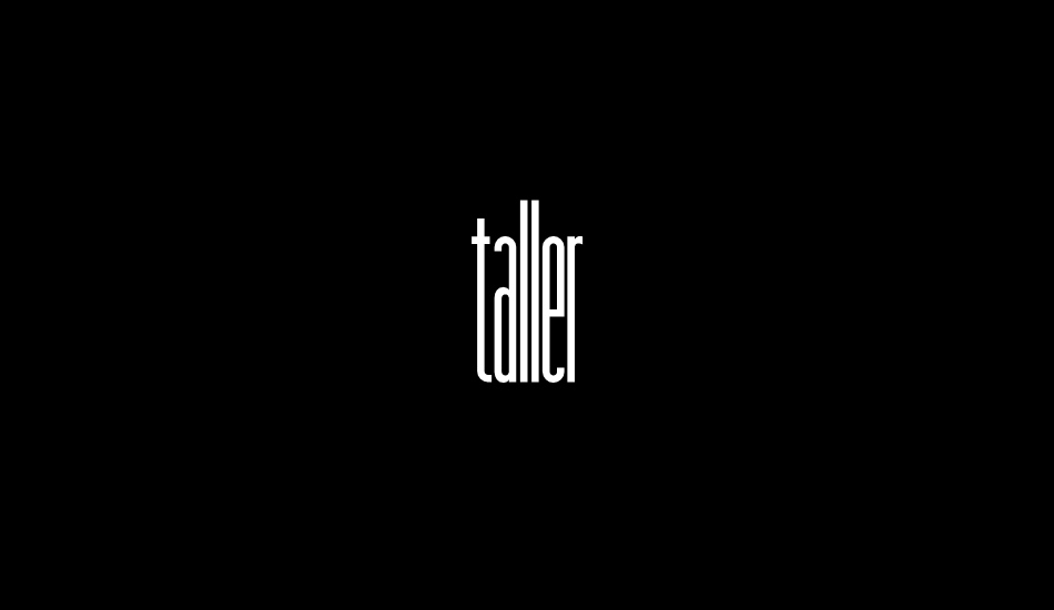 taller font big