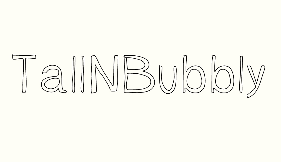 tallnbubbly font big