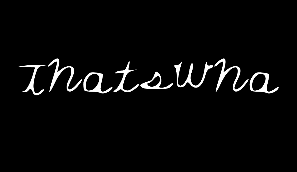 thatswhathesaid font big