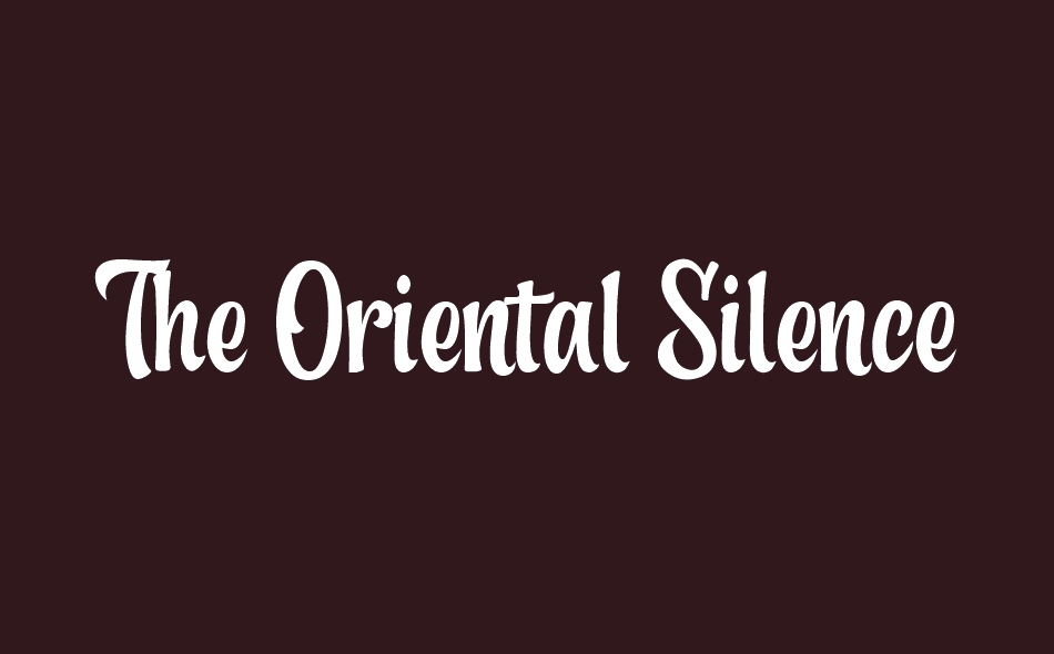 The Oriental Silence font big