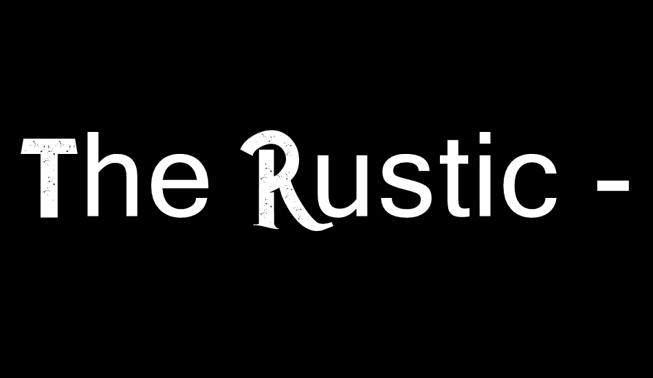 the-rustic---demo font big