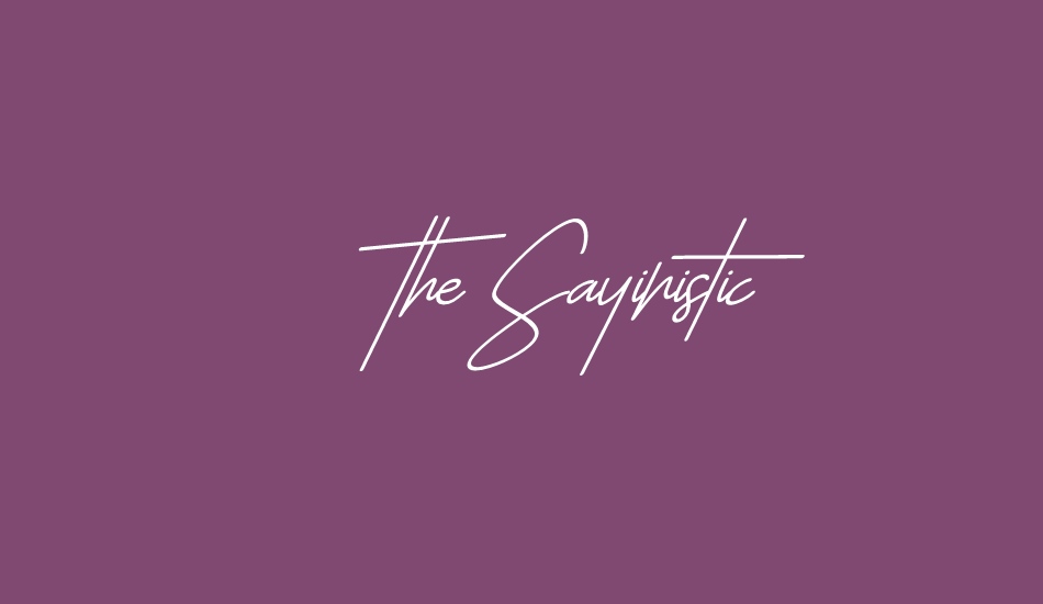 the-sayinistic font big