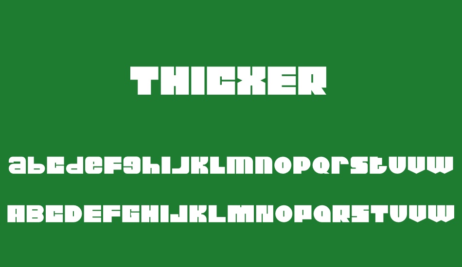 thicxer font