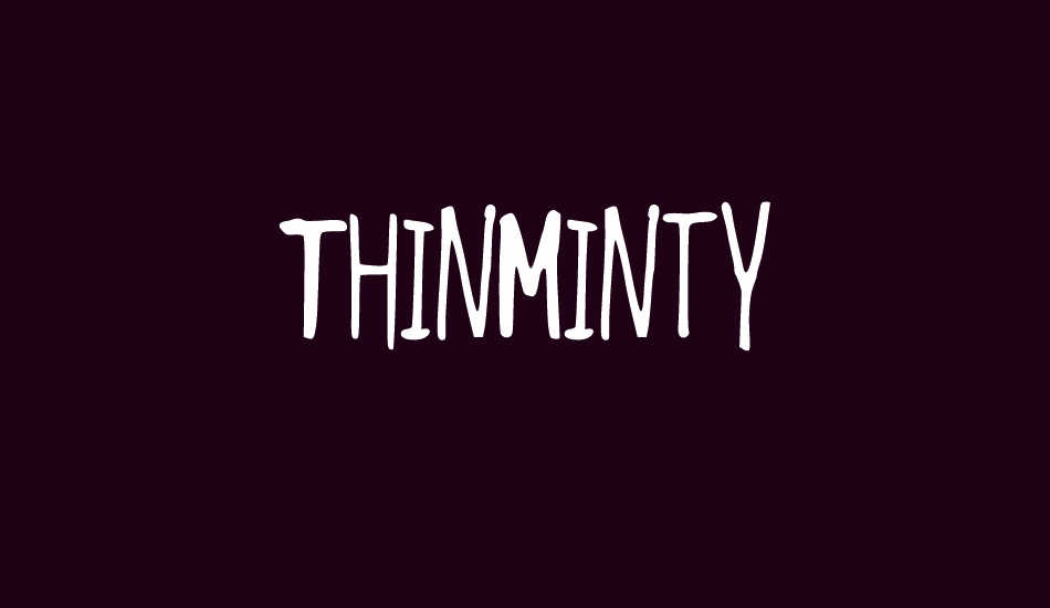 thinminty font big