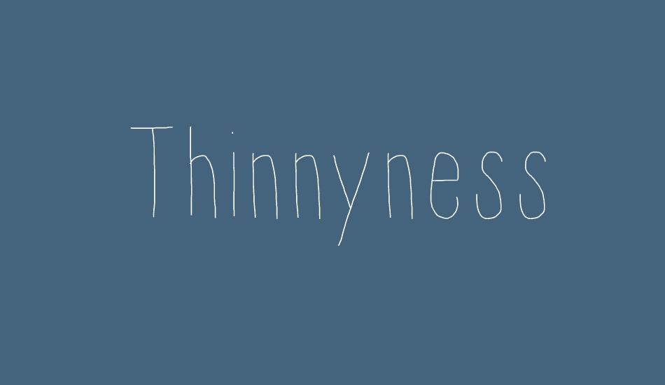 thinnyness font big