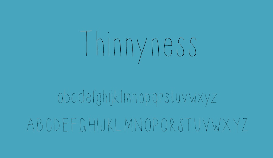 thinnyness font