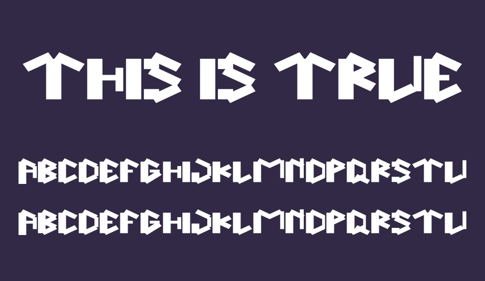 this-is-true font