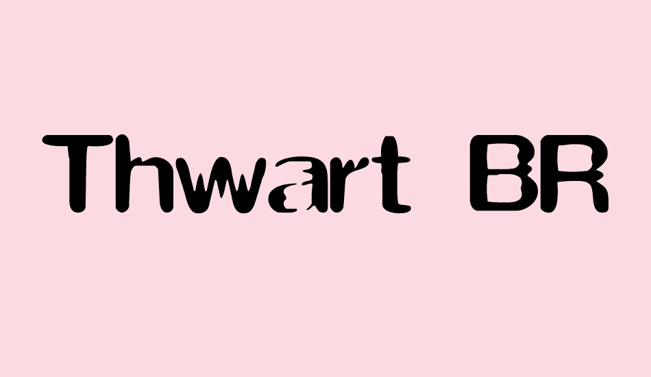 thwart-brk font big