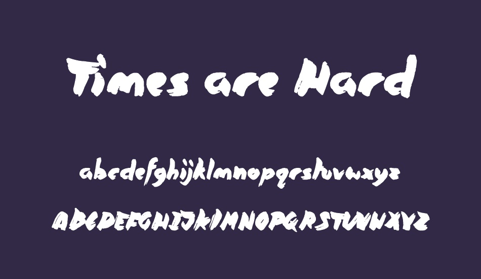 times-are-hard font