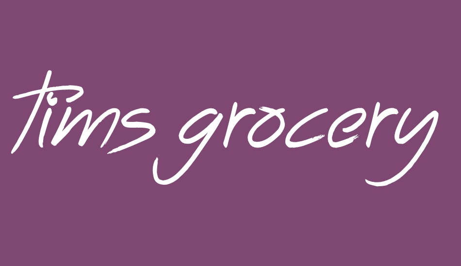 tims-grocery-store font big