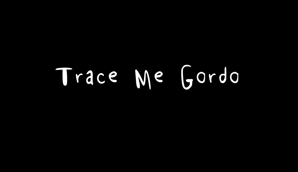 trace-me-gordo font big