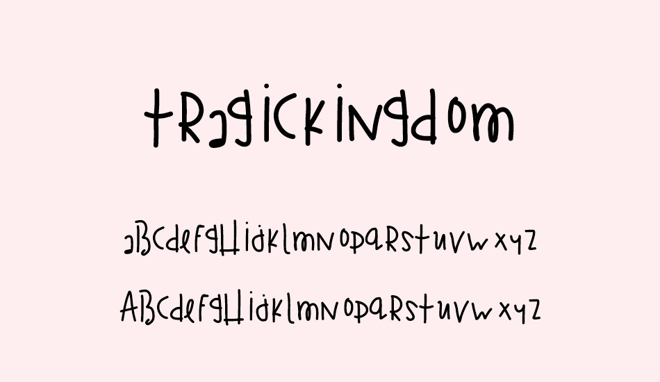 tragickingdom font