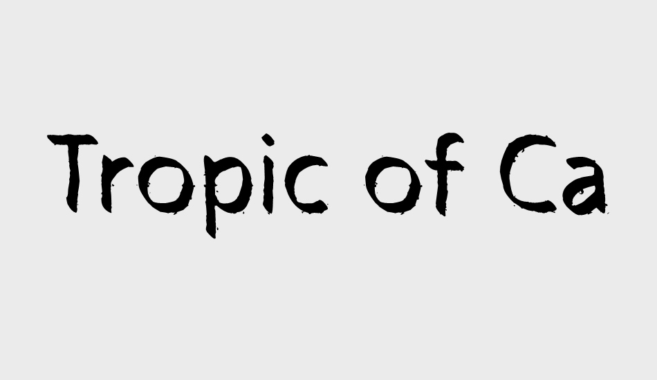 tropic-of-cancer font big