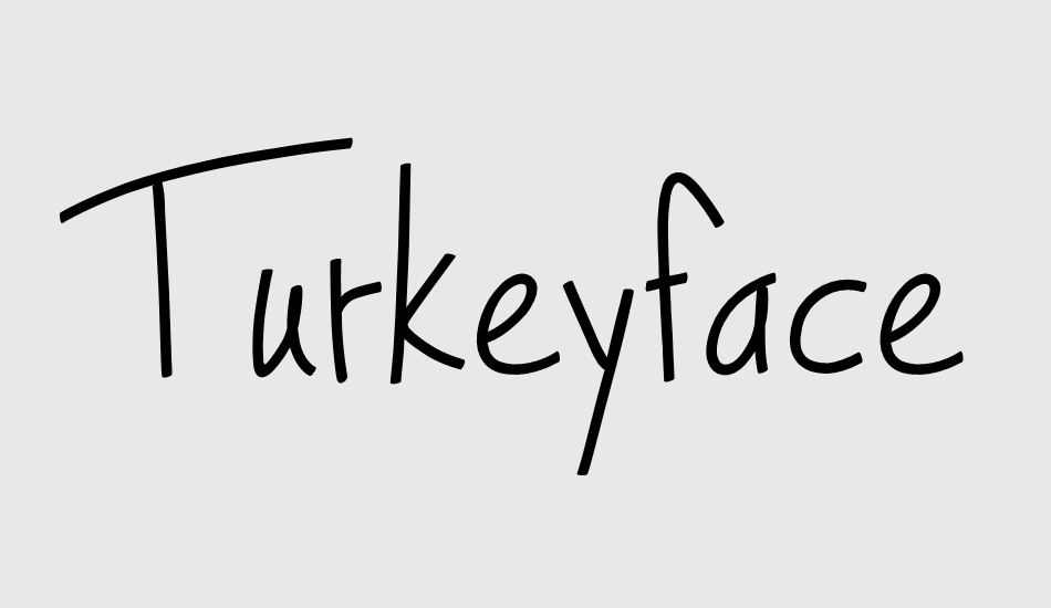 turkeyface font big