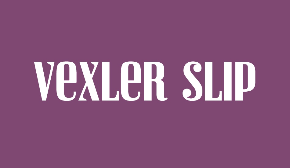 vexler-slip font big