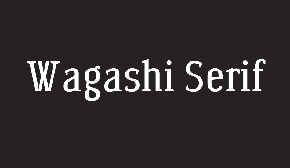 wagashi-serif font big