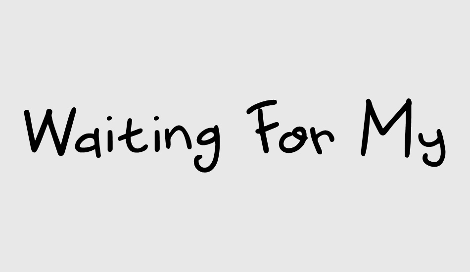 waiting-for-my-girl-demo font big