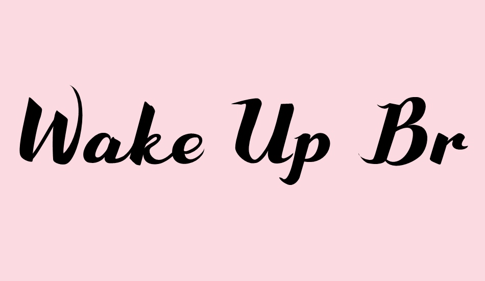 wake-up-bro font big