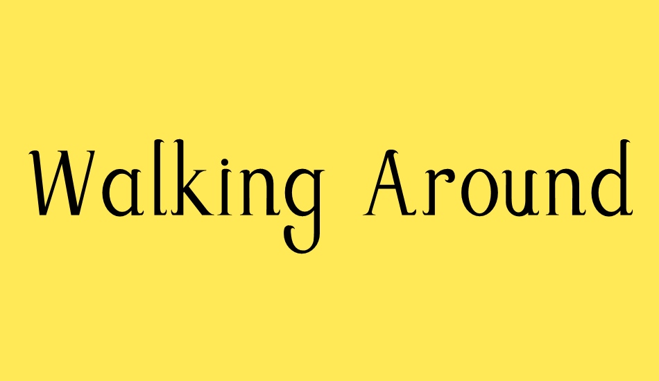 walking-around font big