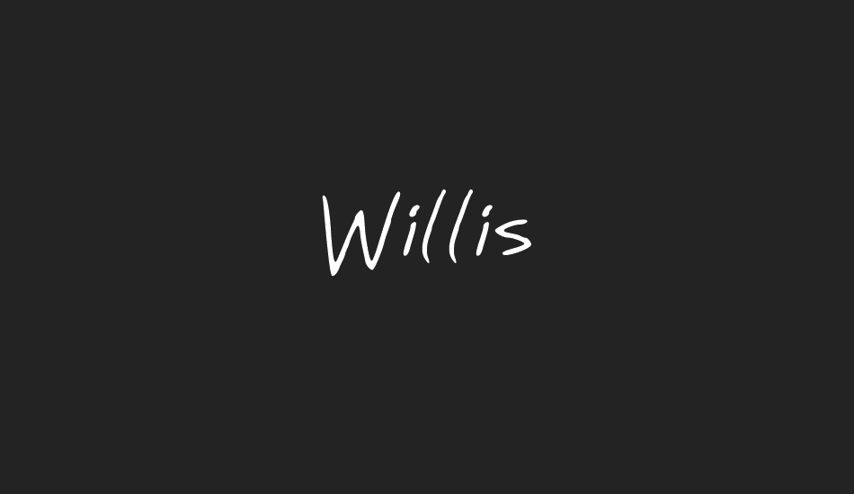 willis font big