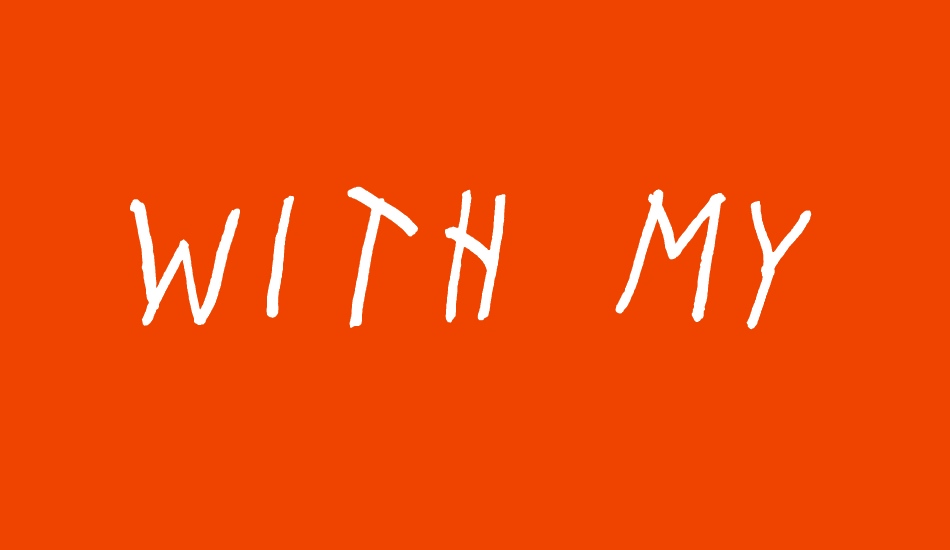 with-my-woes font big