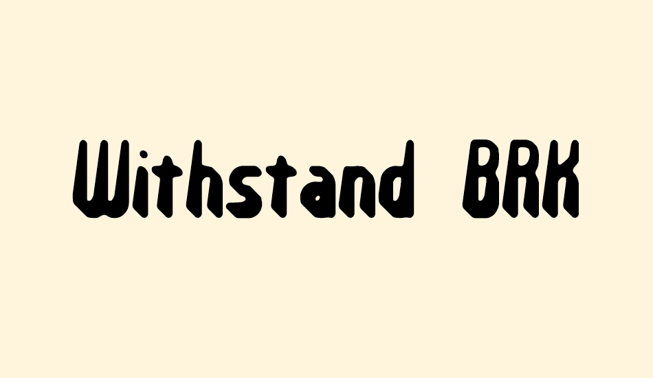 withstand-brk font big