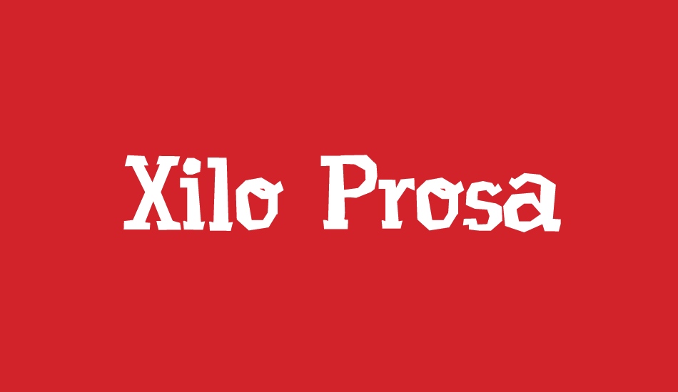 xilo-prosa font big