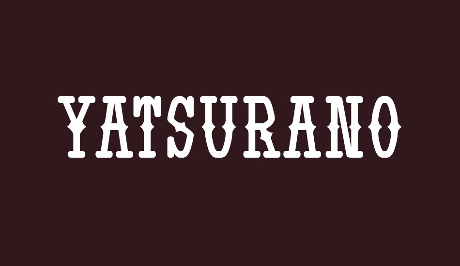 Yatsurano Western font big